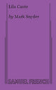 Book cover of: Lila Cante. By: Mark Snyder
