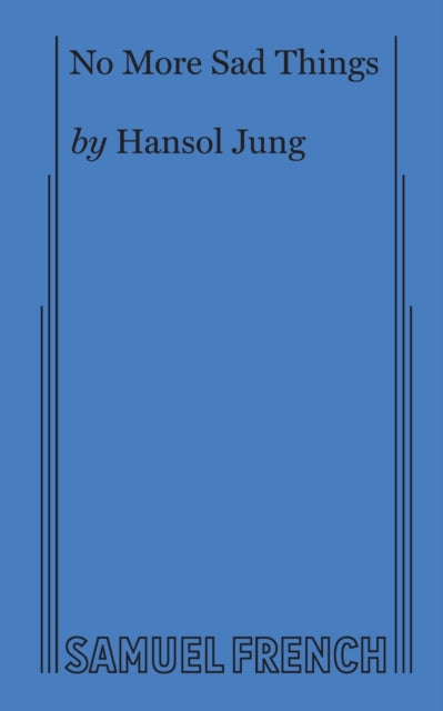 Book cover of: No More Sad Things. By: Hansol Jung