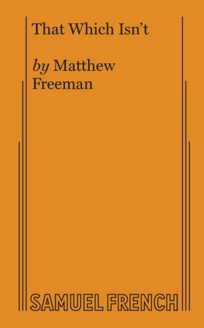 Book cover of: That Which Isn't. By: Matthew Freeman