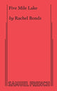 Book cover of: Five Mile Lake. By: Rachel Bonds