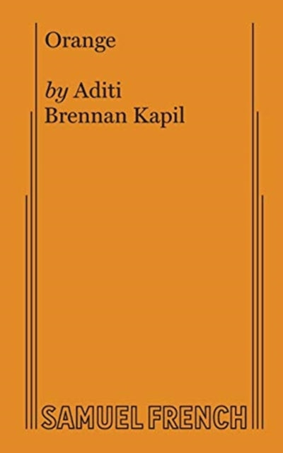 Book cover of: Orange. By: Aditi Brennan Kapil