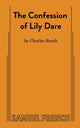 Book cover of: Confession of Lily Dare. By: CHARLES BUSCH