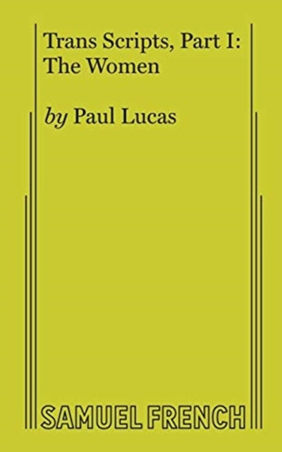 Book cover of: Trans Scripts, Part 1: The Women. By: PAUL LUCAS