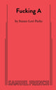 Book cover of: Fucking A. By: Suzan-Lori Parks