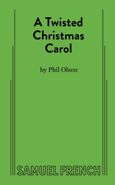Book cover of: Twisted Christmas Carol. By: Phil Olson
