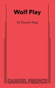 Book cover of: Wolf Play. By: Hansol Jung