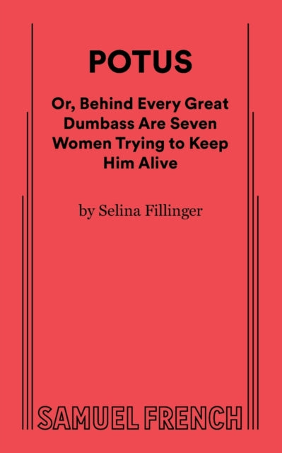 POTUS 9780573709999 Selina Fillinger