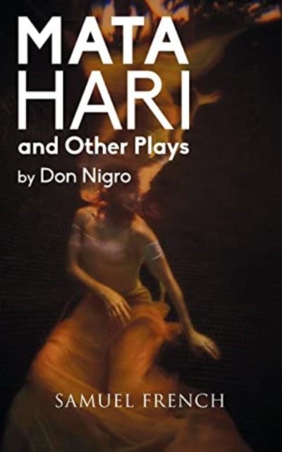 Book cover of: Mata Hari and Other Plays. By: Don Nigro