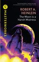 Moon is a Harsh Mistress 9780575082410 Robert A. Heinlein