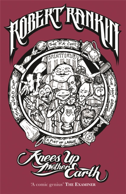 Book cover of: Knees Up Mother Earth. By: Robert Rankin