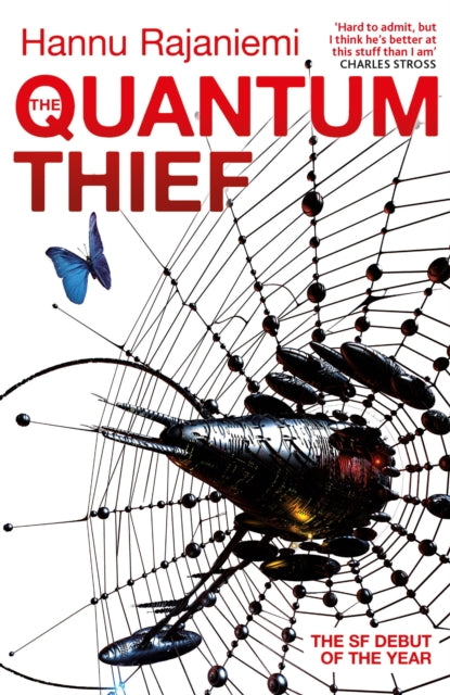 Quantum Thief, The epic hard SF heist thriller for fans of THE MATRIX and NEUROMANCER 9780575088894 Hannu Rajaniemi