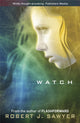 Book cover of: Watch. By: Robert J. Sawyer