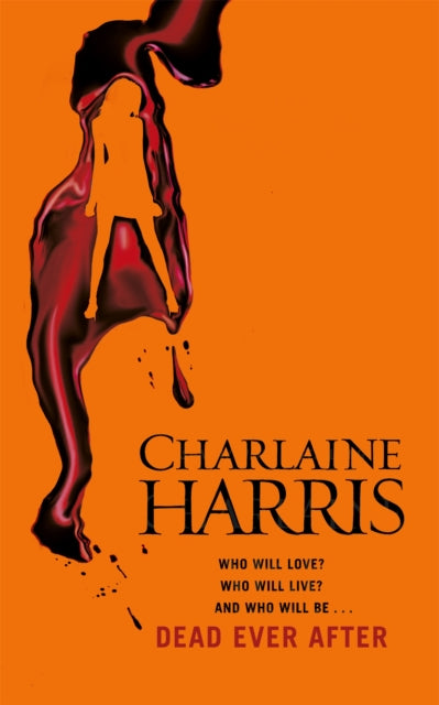 Book cover of: Dead Ever After. By: Charlaine Harris