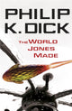Book cover of: World Jones Made. By: Dick