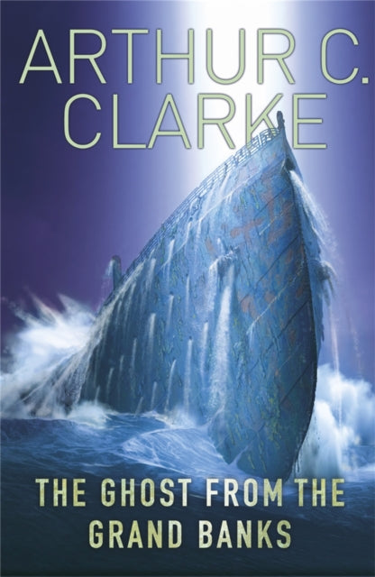 Book cover of: Ghost From The Grand Banks. By: Arthur C. Clarke