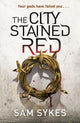 Book cover of: City Stained Red. By: Sam Sykes