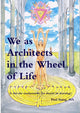 Book cover of: We as Architects in the Wheel of Life Is This the Math We Should be Learning?