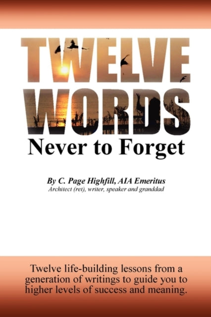 Book cover of: Twelve Words Never to Forget. By: Page Highfill
