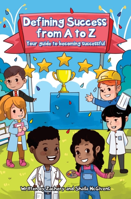 Book cover of: Defining Success From A to Z. By: Zachery McGivens
