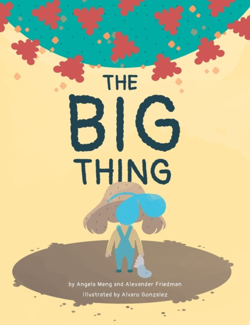 Book cover of: Big Thing. By: Angela Meng