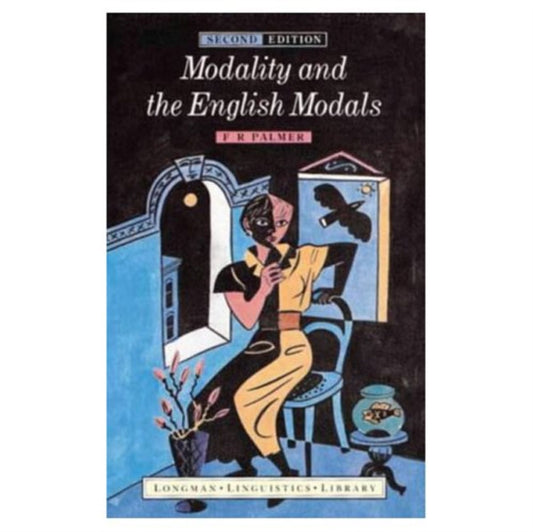 Book cover of: Modality and the English Modals