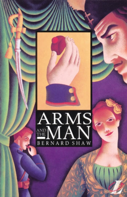 Book cover of: Arms and the Man. By: George Bernard Shaw