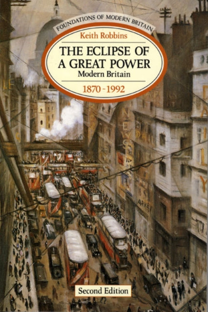 Book cover of: Eclipse of a Great Power. By: Keith Robbins