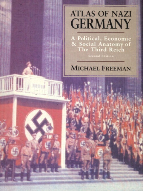 Book cover of: Atlas of Nazi Germany. By: Michael J. Freeman