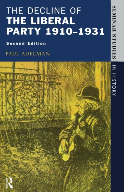 Book cover of: Decline Of The Liberal Party 1910-1931