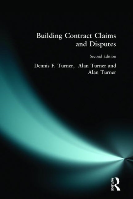Book cover of: Building Contract Claims and Disputes. By: D. F. Turner