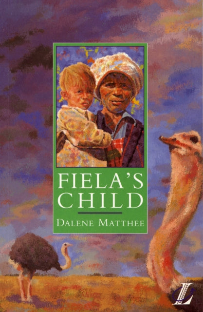Fiela's Child 9780582287327 Dalene Matthee