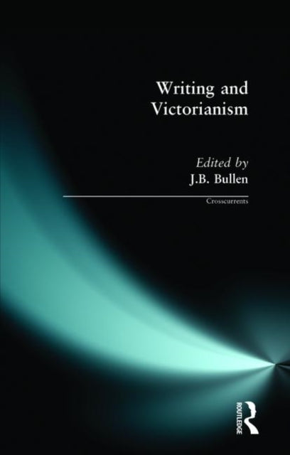 Book cover of: Writing and Victorianism