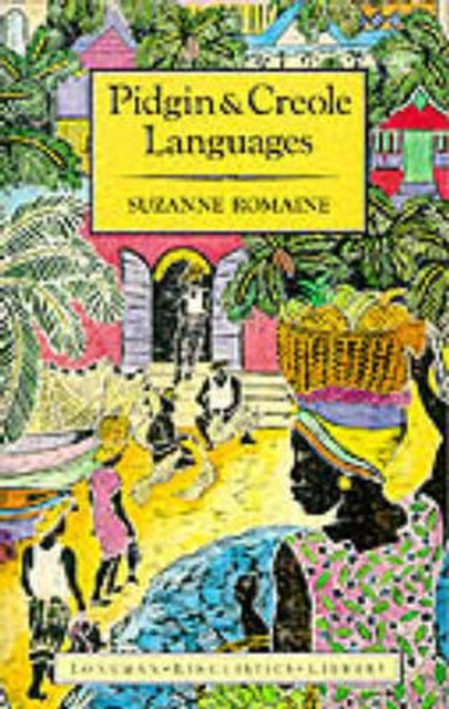 Book cover of: Pidgin and Creole Languages