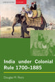 Book cover of: India under Colonial Rule: 1700-1885. By: Douglas Peers