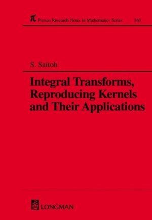 Integral Transforms, Reproducing Kernels and Their Applications