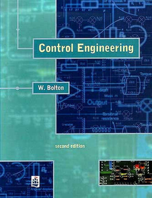 Book cover of: Control Engineering. By: W. Bolton