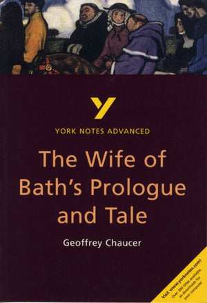 Wife of Bath's Prologue and Tale (York Notes Advanced) English Literature Study Guide - for 2026, 2027 exams
