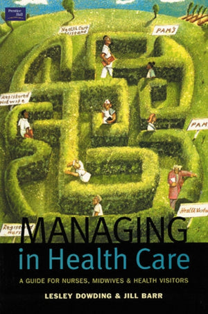 Managing in Health Care