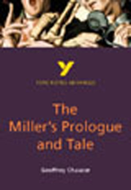 Book cover of: Miller's Prologue and Tale: York Notes Advanced - for 2026, 2027 exams. By: Geoffrey Chaucer