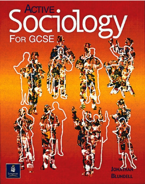 Book cover of: Active Sociology for GCSE Paper. By: Jonathan Blundell