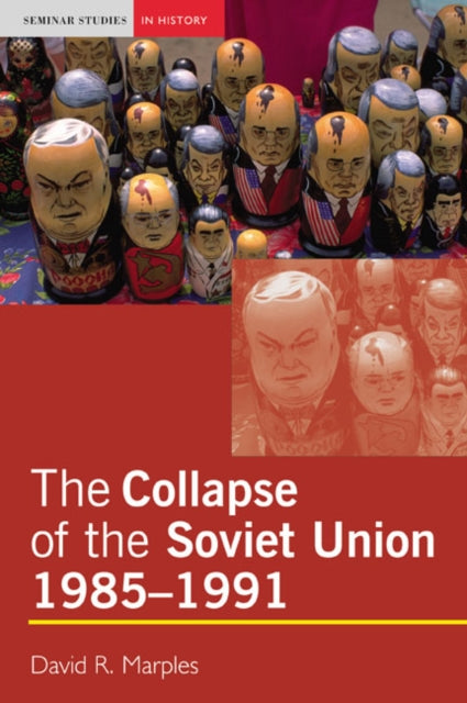 Book cover of: Collapse of the Soviet Union, 1985-1991