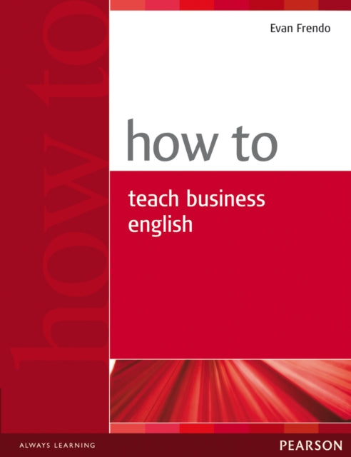 Book cover of: How to Teach Business English