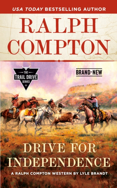 Book cover of: Ralph Compton Drive for Independence. By: Lyle Brandt