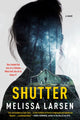 Book cover of: Shutter. By: Melissa Larsen