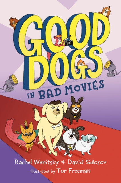 Book cover of: Good Dogs in Bad Movies. By: Rachel Wenitsky