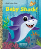 Book cover of: Baby Shark!. By: Mike Jackson