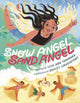 Book cover of: Snow Angel, Sand Angel. By: Lois-Ann Yamanaka