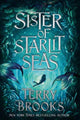 Book cover of: Sister of Starlit Seas. By: Terry Brooks