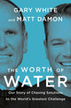 Book cover of: Worth of Water. By: Gary White