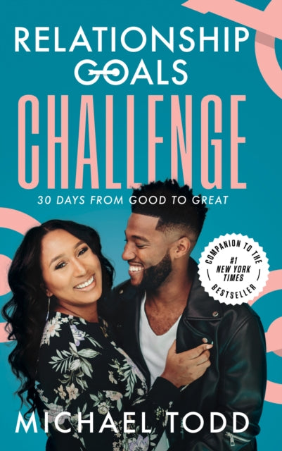 Book cover of: Relationship Goals Challenge. By: Michael Todd